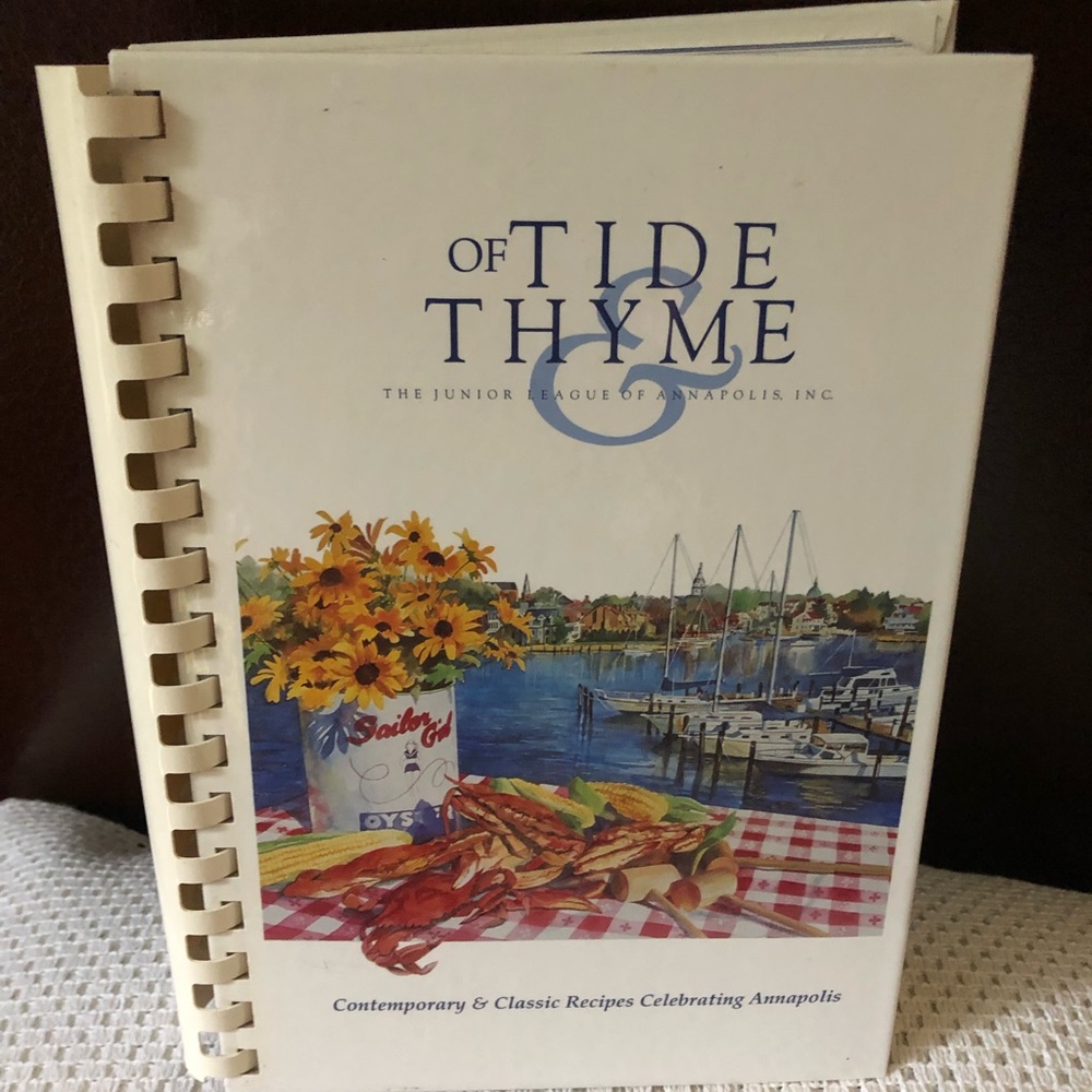 Of Tide & Thyme by Junior League of Annapolis Spiral Hardback Cookbook - Vintage